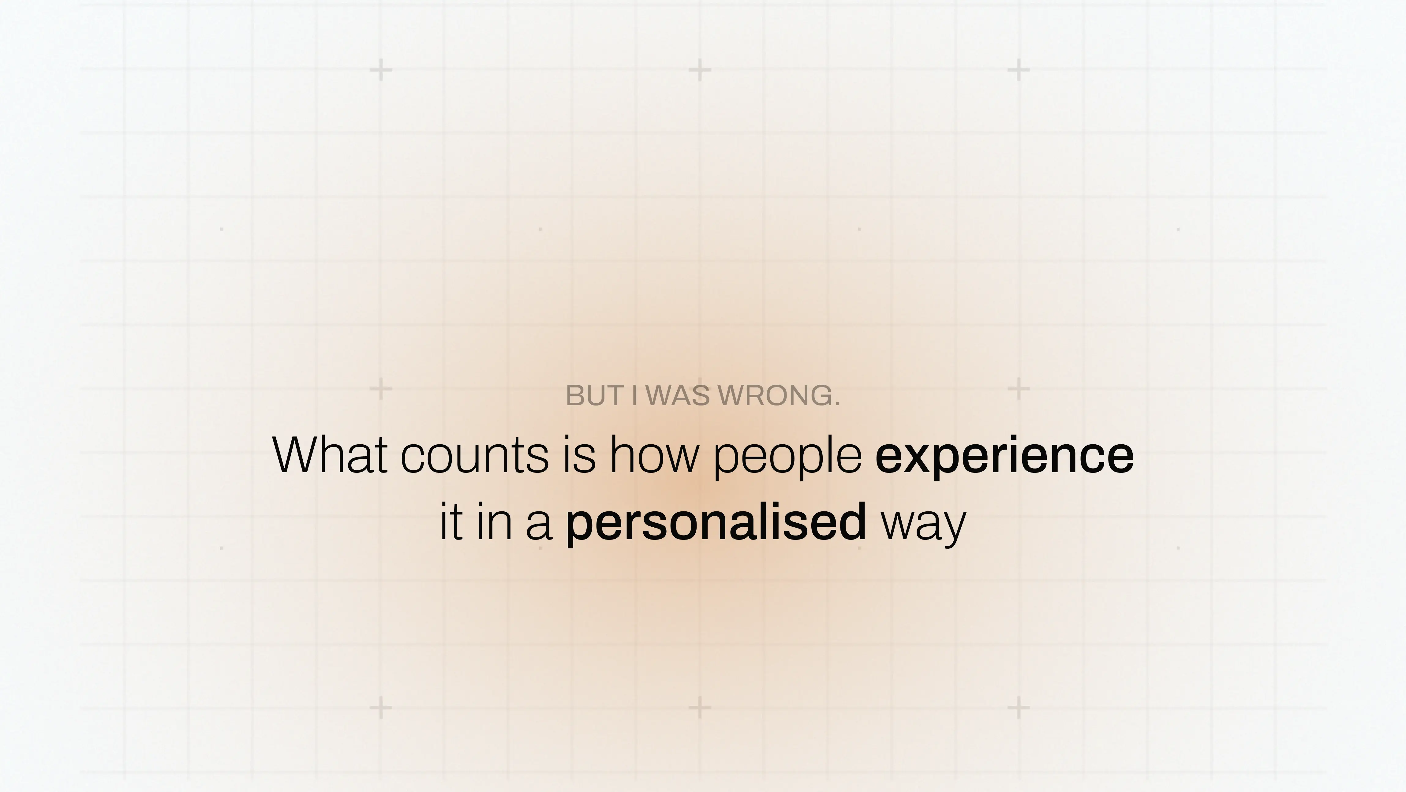 Viah — what counts is a personalised experience